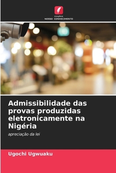 Admissibilidade das provas produzidas eletronicamente na Nigéria