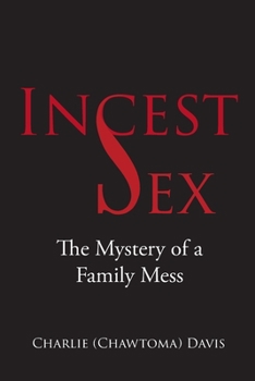 Paperback Incest: The Mystery of a Family Mess Book