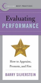 Paperback Best Practices: Evaluating Performance: How to Appraise, Promote, and Fire Book