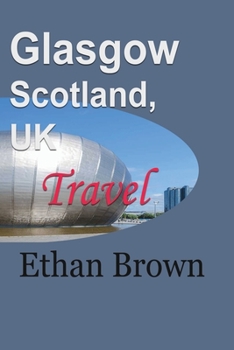 Paperback Glasgow, Scotland, UK: Travel Book