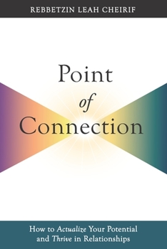 Paperback Point of Connection: How to Actualize Your Potential and Thrive in Relationships Book