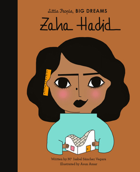Zaha Hadid - Book  of the Little People, Big Dreams