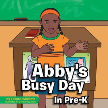 Paperback Abby's Busy Day in Pre-K Book