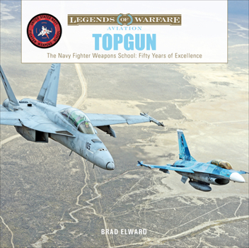 Hardcover Topgun: The US Navy Fighter Weapons School: Fifty Years of Excellence Book