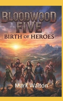 Paperback Bloodwood Five: Birth of Hero's Book