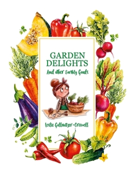 Paperback Garden Delights and Other Earthly Goods Book