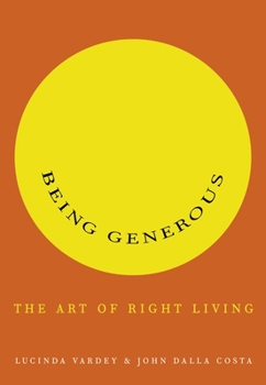 Paperback Being Generous: The Art of Right Living Book