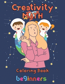 Paperback Creativity Math coloring book beginners: 8.5''x11''/ math coloring book for kids Book