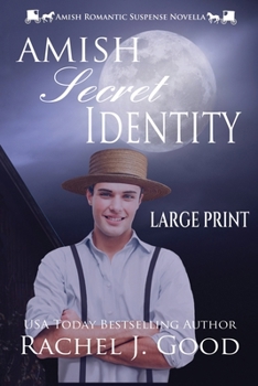 Amish Secret Identity: Amish Hometown Heroes