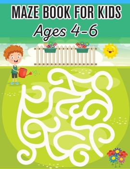 Paperback Maze Book For Kids Ages 4-6: (Kids Maze Book) (Volume 1) Book