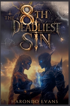 Paperback The Eighth Deadliest Sin: Epic Fantasy of Seven Seals Book