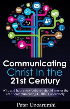 Paperback Communicating Christ in the 21st Century Book