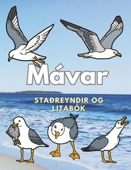 Paperback Mávar: Staðreyndir og litabók: fyrir börn á aldrinum 2 til 12 ára [Icelandic] Book