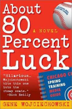 Hardcover About 80 Percent Luck Book