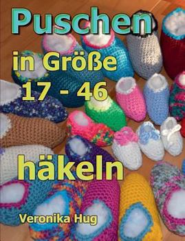 Paperback Puschen häkeln: in Größe 17 - 46 [German] Book