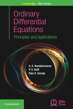 Ordinary Differential Equations: Principles and Applications - Book  of the Cambridge IISc