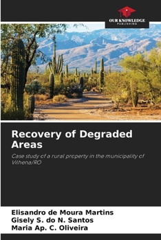 Recovery of Degraded Areas: Case study of a rural property in the municipality of Vilhena/RO