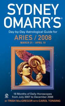 Sydney Omarr's Day-By-Day Astrological Guide for the Year 2008: Aries