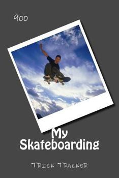 Paperback My Skateboarding: Trick Tracker 900 Book