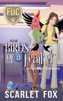 Birds of a Feather (Fuc Academy)