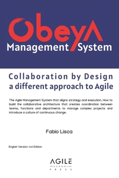 Paperback Obeya Management System: Collaboration by Design: a different approach to Agile Book