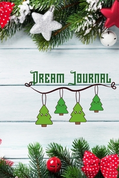 Paperback Dream Journal: Christmas Notebook / Lined Journal/ Notes Christmas, Holiday/ Notebook Santa Claus/Dream Journal ideas book/ Compositi Book