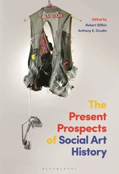 Paperback The Present Prospects of Social Art History Book