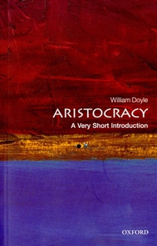 Paperback Aristocracy: A Very Short Introduction Book