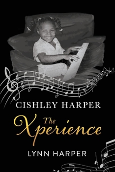 Paperback Cishley Harper the Xperience Book