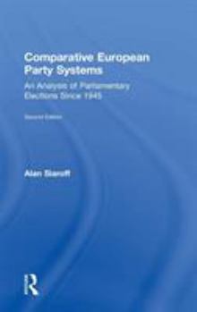 Hardcover Comparative European Party Systems: An Analysis of Parliamentary Elections Since 1945 Book