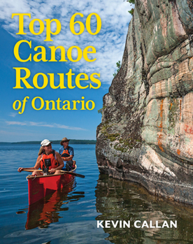 Paperback Top 60 Canoe Routes of Ontario Book