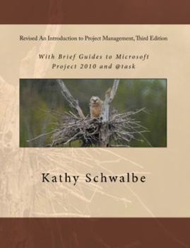 Paperback Revised an Introduction to Project Management, Third Edition: With Brief Guides to Microsoft Project 2010 and @Task Book