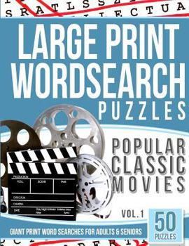 Paperback Large Print Wordsearches Puzzles Popular Classic Movies v.1: Giant Print Word Searches for Adults & Seniors [Large Print] Book