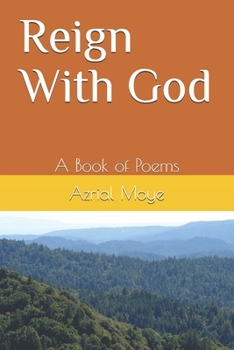 Reign With God: A Book of Poems