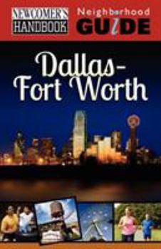 Paperback Newcomer's Handbook Neighborhood Guide: Dallas-Fort Worth Book