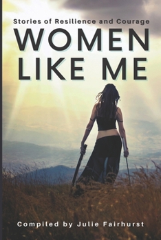 Paperback Women Like Me: Stories of Resilience and Courage Book
