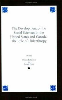 Paperback Development of the Social Sciences in the United States and Canada: The Role of Philanthropy Book