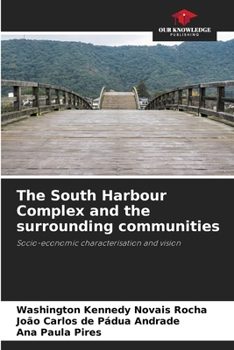 Paperback The South Harbour Complex and the surrounding communities Book