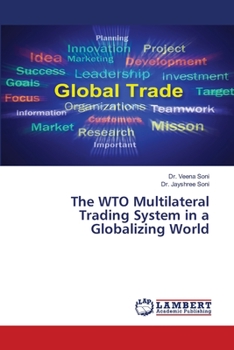 Paperback The WTO Multilateral Trading System in a Globalizing World Book