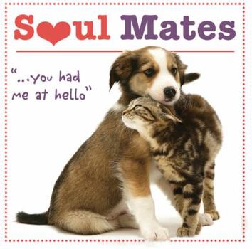 Hardcover Soul Mates: You Had Me at Hello Book