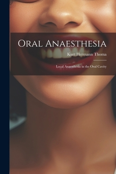 Paperback Oral Anaesthesia: Local Anaesthesia in the Oral Cavity Book