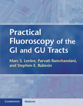 Hardcover Practical Fluoroscopy of the GI and Gu Tracts Book