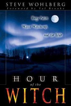 Paperback Hour of the Witch: Harry Potter, Wicca Witchcraft, and the Bible Book