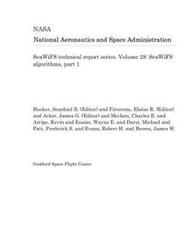 SeaWiFS technical report series. Volume 28: SeaWiFS algorithms, part 1