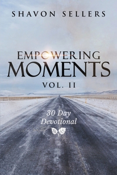 Paperback Empowering Moments Vol. II: 30-Day Devotional Book