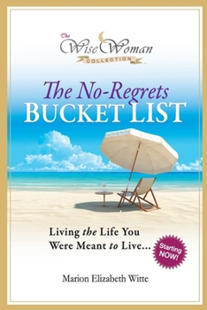 Paperback The No-Regrets Bucket List Book