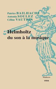 Paperback Helmholtz Du Son a la Musique [French] Book