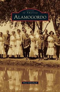 Alamogordo - Book  of the Images of America: New Mexico