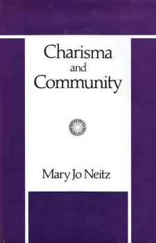 Hardcover Charisma and Community: Study of Religious Commitment Within the Charismatic Renewal Book