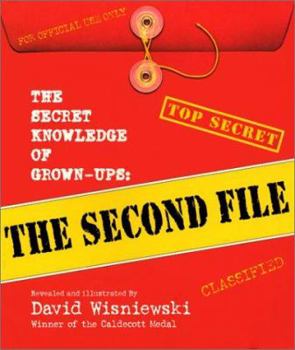 Hardcover The Secret Knowledge of Grown-Ups: The Second File Book